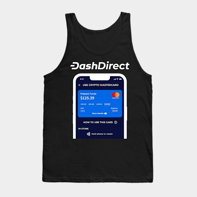 Spend Dash anywhere using the DashDirect Crypto Mastercard Tank Top by dash